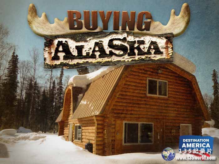 度假别墅纪录片《阿拉斯加置产家 Buying Alaska》第4季
